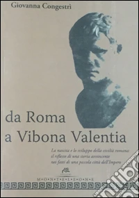 Da roma a Vibona Valentia libro