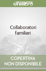 Collaboratori familiari libro