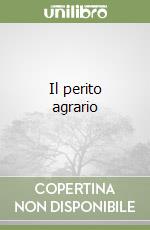 Il perito agrario libro