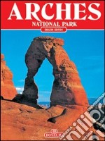 Arches Canyon lands. Capital reefs. National parks libro