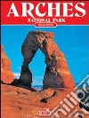 Arches Canyon lands. Capital reefs. National parks libro