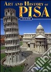 Art and history of Pisa libro