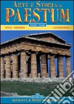 Arte e storia di Paestum. Gli scavi e il museo archeologico libro