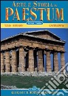 Arte e storia di Paestum. Gli scavi e il museo archeologico libro