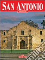 San Antonio. Ediz. inglese libro