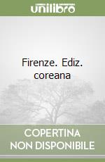 Firenze. Ediz. coreana