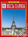 Tutta Parigi. Ediz. russa libro