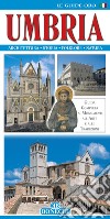 Umbria. Guida completa ai monumenti, all'arte e alle tradizioni libro
