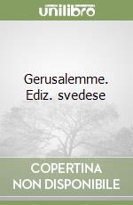 Gerusalemme. Ediz. svedese libro