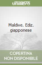 Maldive. Ediz. giapponese libro