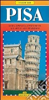 Pisa. Guida completa ai monumenti, all'arte e alle tradizioni libro