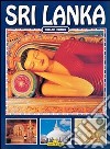 Sri Lanka. Ediz. inglese libro