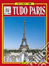 Tutta Parigi. Ediz. portoghese libro