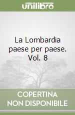 La Lombardia paese per paese. Vol. 8 libro