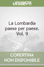 La Lombardia paese per paese. Vol. 9 libro