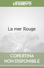 La mer Rouge libro