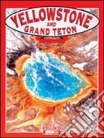 Yellowstone and Grand Teton national parks