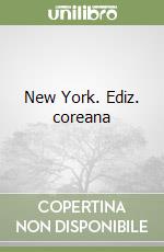 New York. Ediz. coreana libro