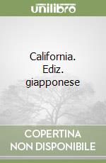 California. Ediz. giapponese libro