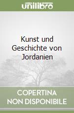 Kunst und Geschichte von Jordanien libro