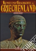 Kunst und Geschichte in Griechenland mit Berg Athos libro