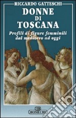 Donne di Toscana libro