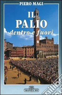 Il palio dentro e fuori