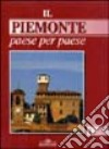 Il Piemonte paese per paese libro