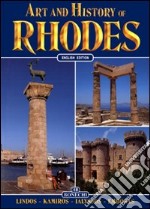 Art and history of Rhodes. Lindos, Kamiros, Ialyssos, Embonas libro