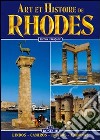 Art et histoire de Rhodes. Lindos, Kamiros, Ialyssos, Embonas libro