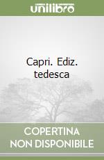 Capri. Ediz. tedesca libro