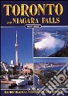 Toronto e le Cascate del Niagara. Ediz. inglese libro