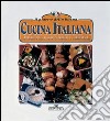 Il piacere della buona cucina italiana libro