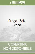 Praga. Ediz. ceca libro