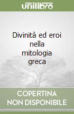 Divinità ed eroi nella mitologia greca