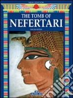 La tomba di Nefertari. Ediz. inglese libro