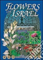 I fiori di Israele. Ediz. Inglese libro