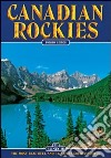 Canadian Rockies. Ediz. inglese libro