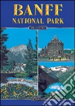 Banff national park. Ediz. inglese libro