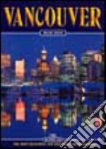 Vancouver. Ediz. inglese libro