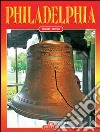 Philadelphia. Ediz. inglese libro di Dunbar Richard