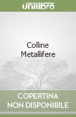 Colline Metallifere libro