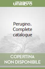 Perugino. Complete catalogue libro