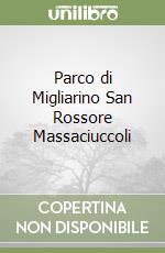 Parco di Migliarino San Rossore Massaciuccoli libro