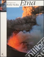 PerLa Sicilia. Etna. Ediz. italiana e inglese libro