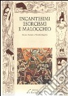 Incantesimi esorcismo e malocchio libro