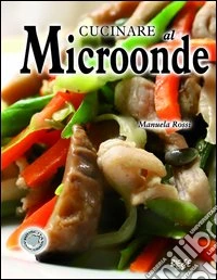 Cucinare al microonde