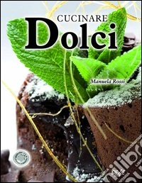 Cucinare dolci