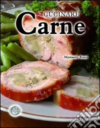 Cucinare carne