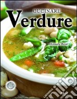 Cucinare verdure libro